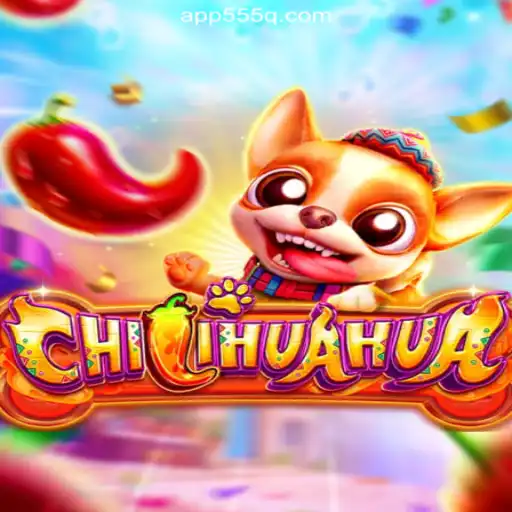 CHILIHUAHUA: A Spicy Slot Game Experience on 555Q.COM